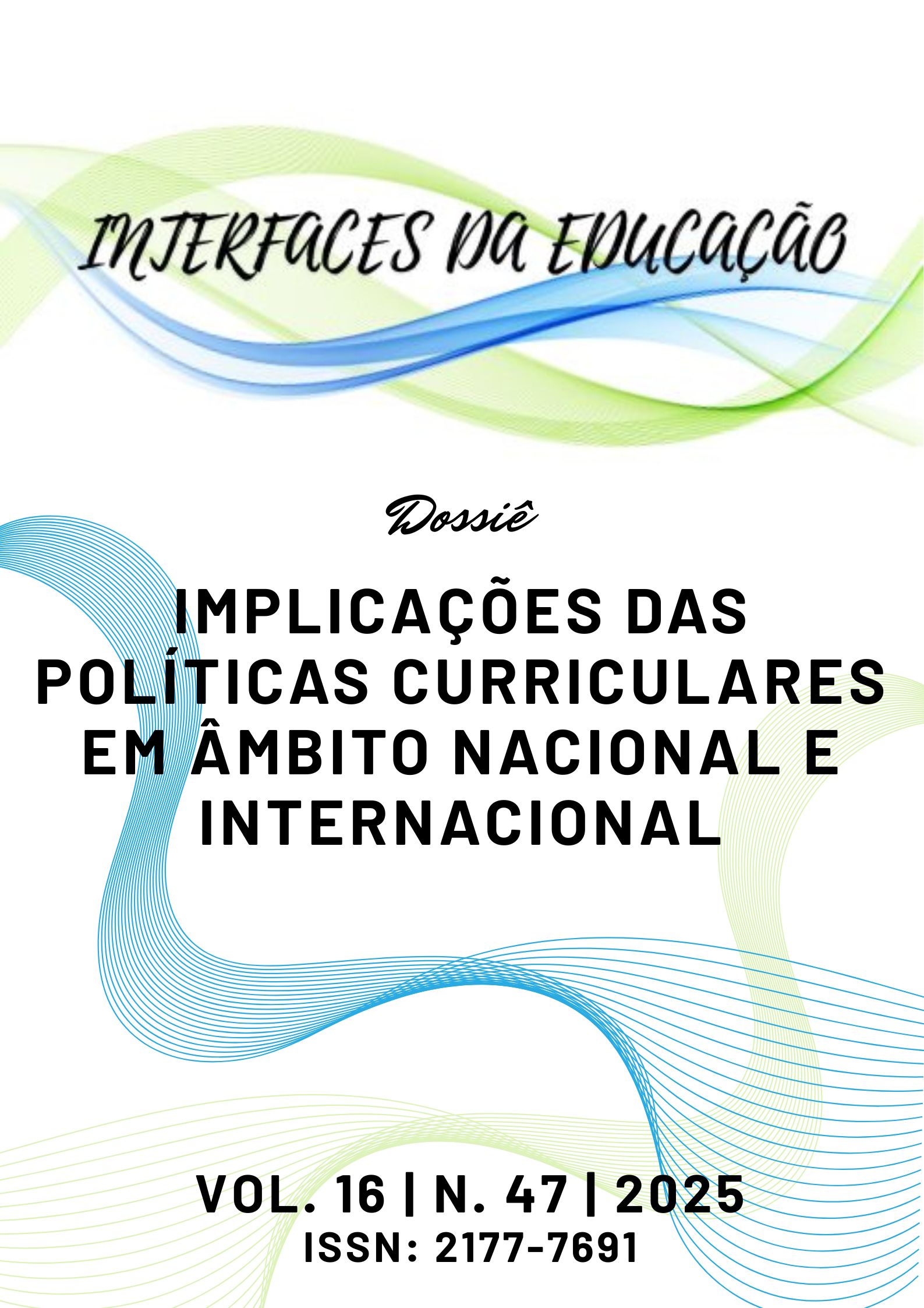 					Visualizar v. 16 n. 47 (2025): Implicações das políticas curriculares em âmbito nacional e internacional
				